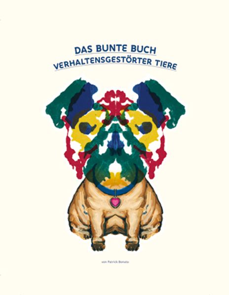 Cover von Das bunte Buch verhaltensgestörter Tiere