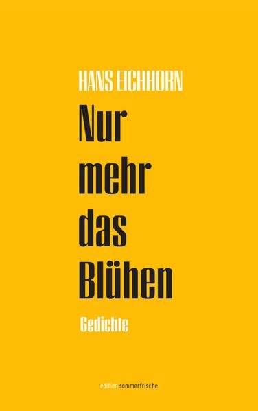 Cover von Nur mehr das Blühen