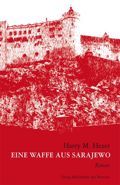 Cover von Eine Waffe aus Sarajewo