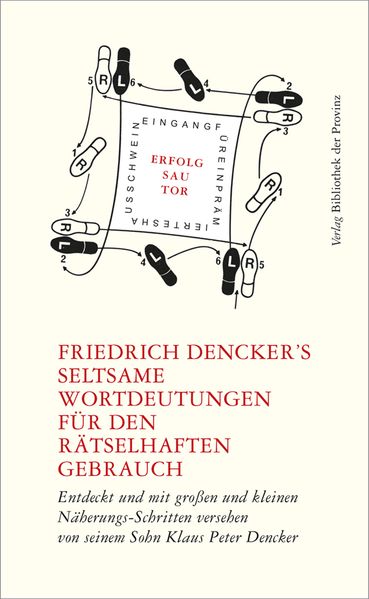 Cover von Friedrich Denckers seltsame Wortdeutungen für den rätselhaften Gebrauch