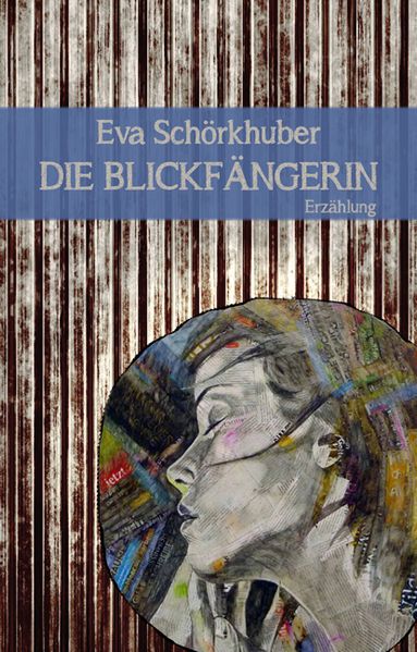 Cover von Die Blickfängerin