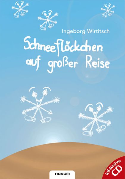 Cover von Schneeflöckchen auf großer Reise / Buch mit CD