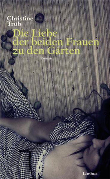 Cover von Die Liebe der beiden Frauen zu den Gärten