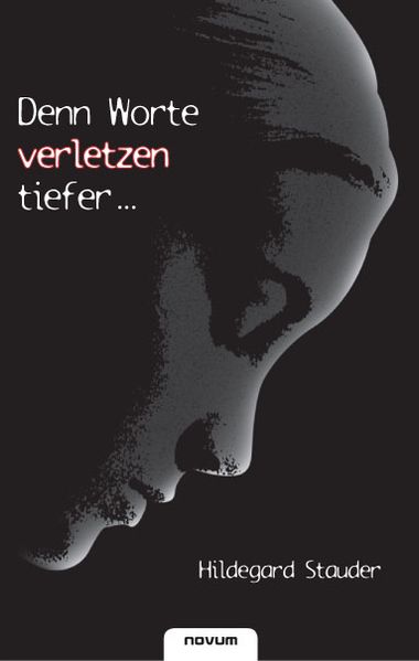Cover von Denn Worte verletzen tiefer …