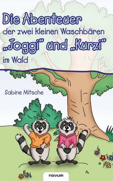 Cover von Die Abenteuer der zwei kleinen Waschbären „Joggi“ und „Kurzi“ im Wald