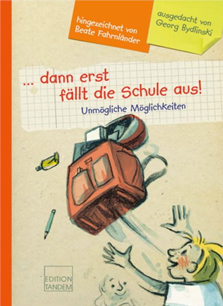 Cover von … dann erst fällt die Schule aus!
