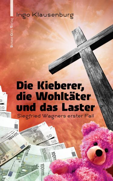 Cover von Die Kieberer, die Wohltäter und das Laster