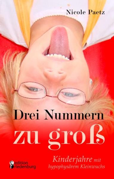 Cover von Drei Nummern zu groß – Kinderjahre mit hypophysärem Kleinwuchs