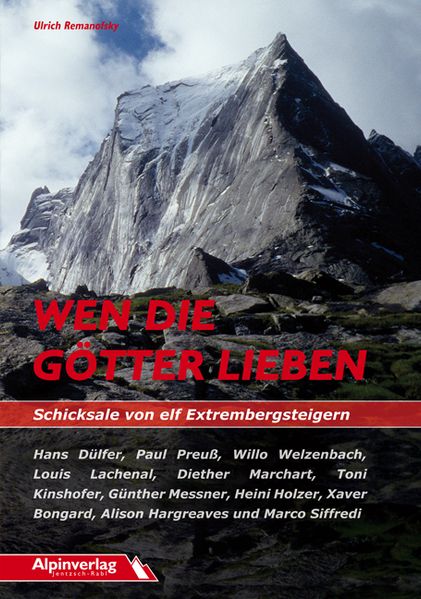 Cover von Wen die Götter lieben – Schicksale von elf Extrembergsteigern