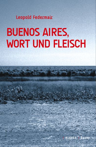 Cover von Buenos Aires, Wort und Fleisch