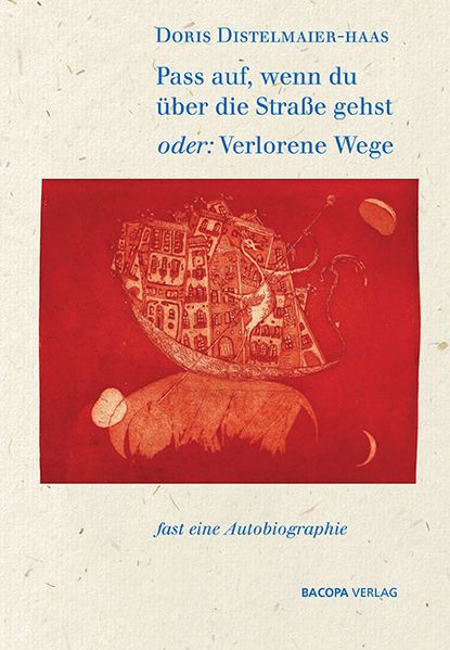 Cover von Pass auf, wenn du über die Strasse gehst oder Verlorene Wege.