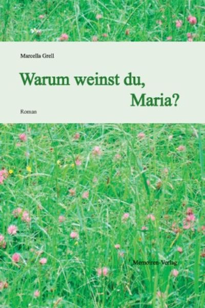 Cover von Warum weinst du, Maria?