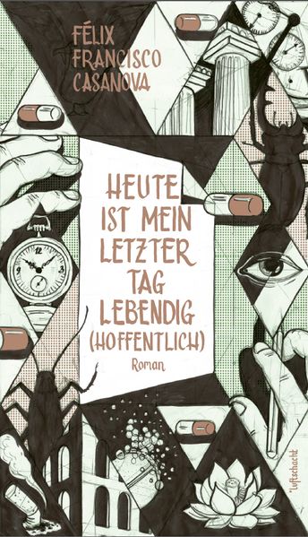 Cover von Heute ist mein letzter Tag lebendig (hoffentlich)