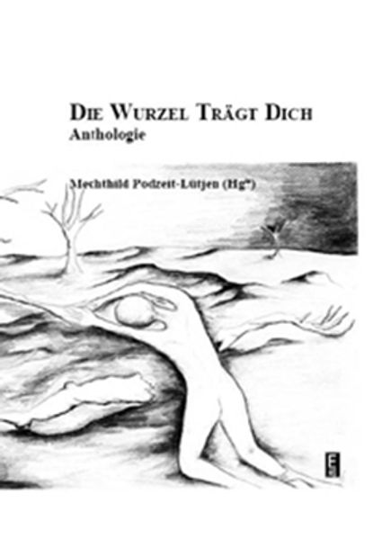 Cover von Die Wurzel trägt dich.