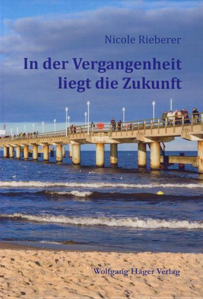 Cover von In der Vergangenheit liegt die Zukunft