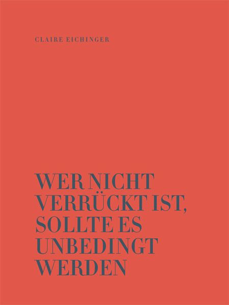 Cover von Wer nicht verrückt ist, sollte es unbedingt werden