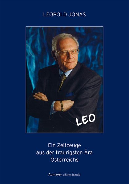 Cover von LEO. Ein Zeitzeuge aus der traurigsten Ära Österreichs