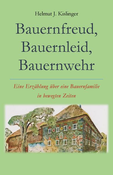 Cover von Bauernfreud, Bauernleid, Bauernwehr