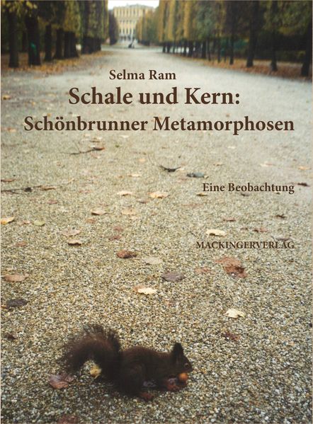 Cover von Schale und Kern: Schönbrunner Metamorphosen