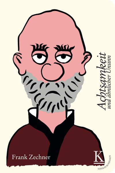 Cover von Achtsamkeit und ähnlicher Unsinn