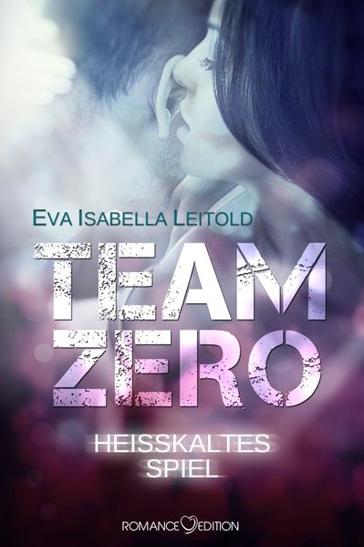 Cover von Team Zero – Heißkaltes Spiel