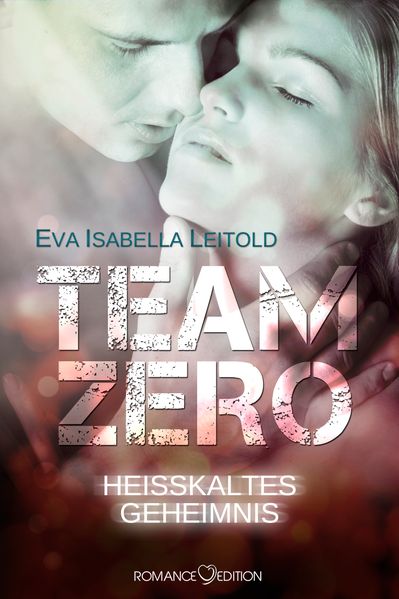 Cover von Team Zero – Heißkaltes Geheimnis