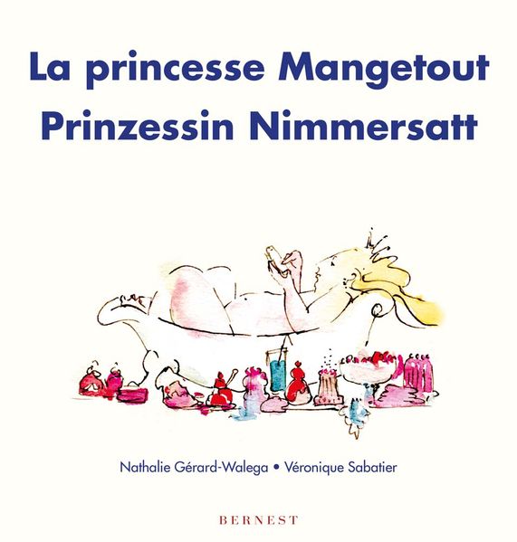 Cover von La princesse Mangetout/ Prinzessin Nimmersatt