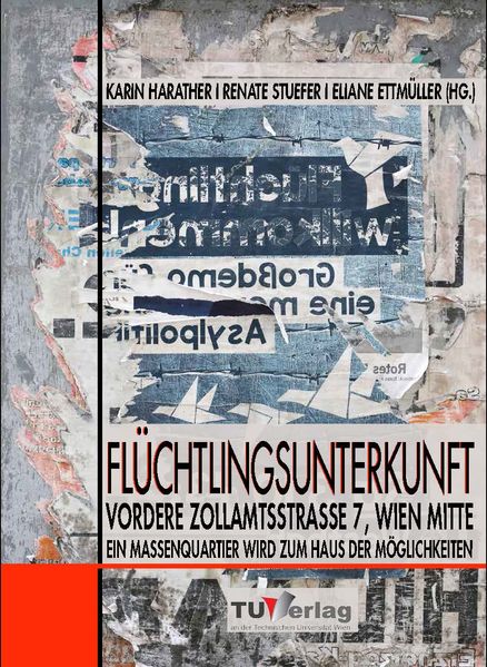 Cover von Flüchtlingsunterkunft Vordere Zollamtsstraße 7, Wien Mitte