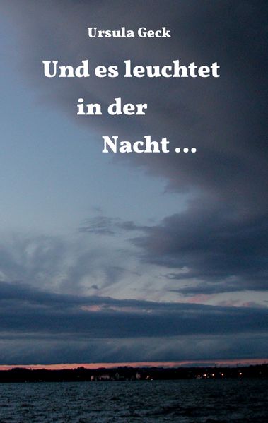 Cover von Und es leuchtet in der Nacht …