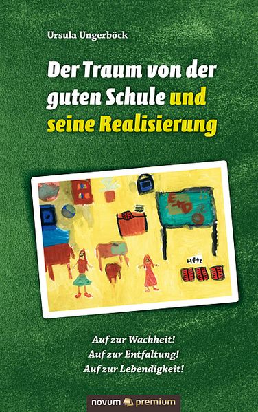 Cover von Der Traum von der guten Schule und seine Realisierung
