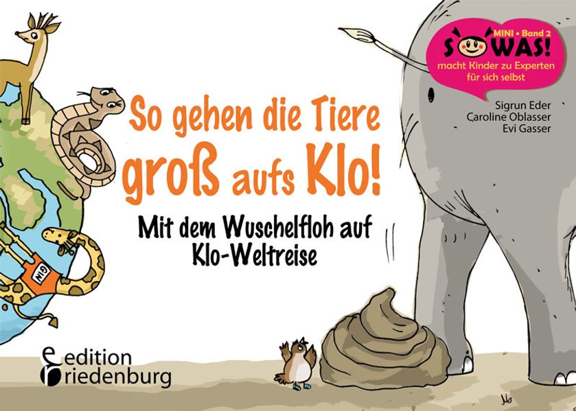 Cover von So gehen die Tiere groß aufs Klo! Mit dem Wuschelfloh auf Klo-Weltreise