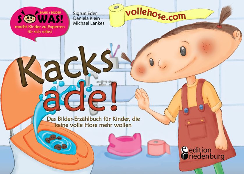 Cover von Kacks ade! Das Bilder-Erzählbuch für Kinder, die keine volle Hose mehr wollen