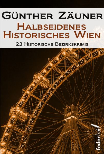 Cover von Halbseidenes historisches Wien