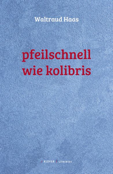 Cover von Pfeilschnell wie Kolibris