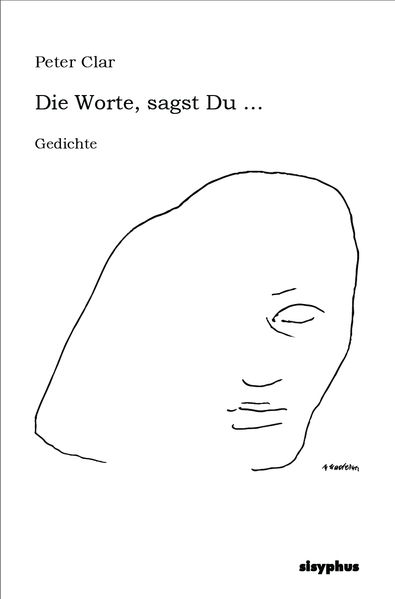 Cover von Die Worte, sagst Du …