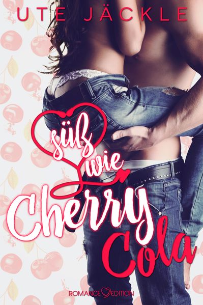 Cover von Süß wie Cherry Cola