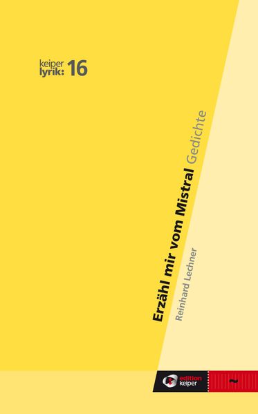 Cover von Erzähl mir vom Mistral – keiper lyrik 16