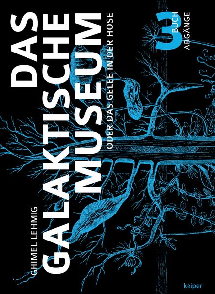 Cover von Das Galaktische Museum oder das Gelee in der Hose