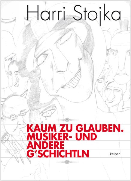 Cover von Kaum zu glauben. Musiker- und andere G´schichtln