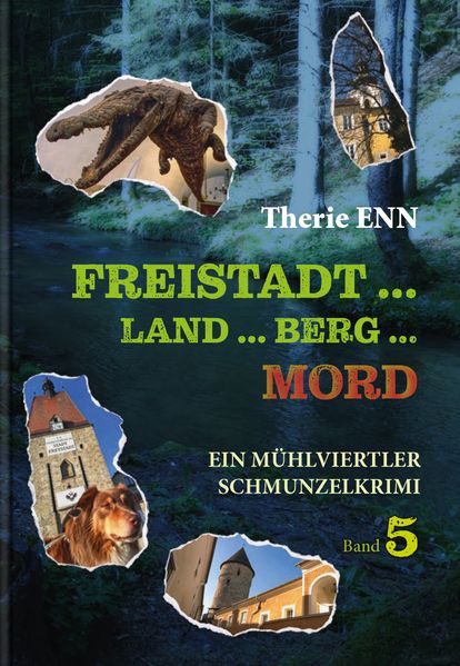 Cover von Freistadt … Land … Berg … Mord