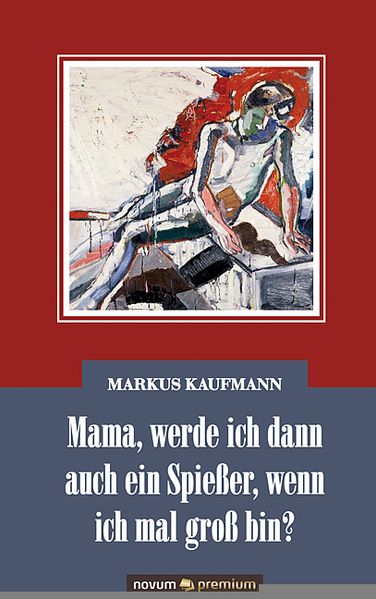 Cover von Mama, werde ich dann auch ein Spießer, wenn ich mal groß bin?