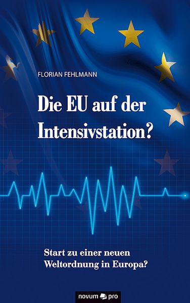 Cover von Die EU auf der Intensivstation?