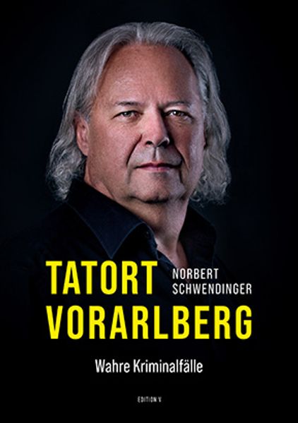 Cover von TATORT VORARLBERG. Wahre Kriminalfälle