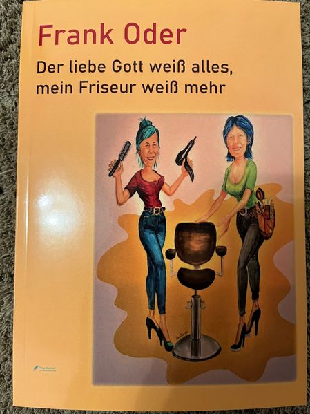 Cover von Der liebe Gott weiß alles, mein Friseur weiß mehr