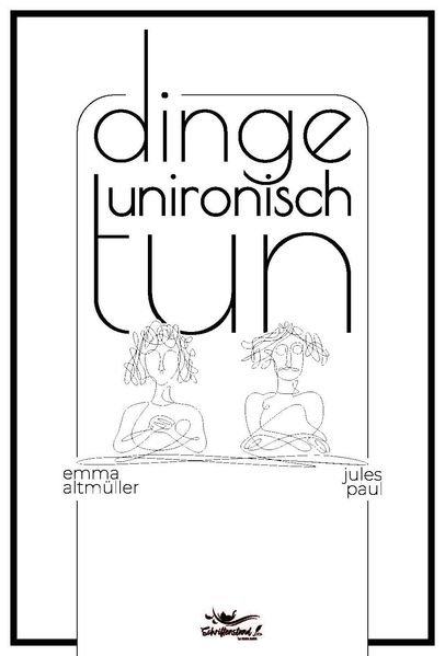 Cover von Dinge unironisch tun
