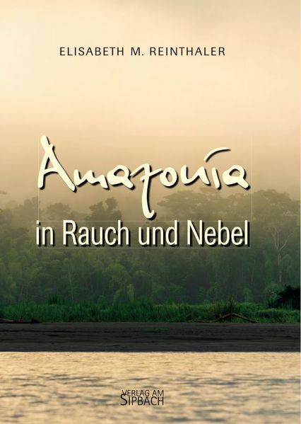 Cover von AMAZONÍA in Rauch und Nebel