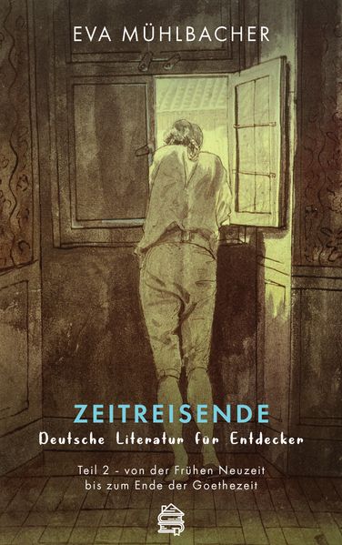 Cover von Zeitreisende – deutsche Literatur für Entdecker