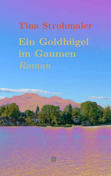 Cover von Ein Goldhügel im Gaumen