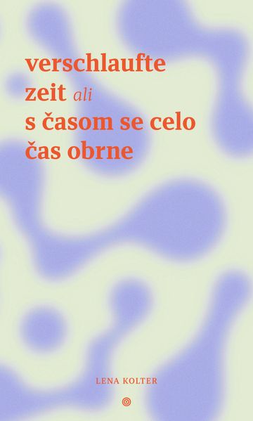 Cover von verschlaufte zeit ali s časom se celo čas obrne