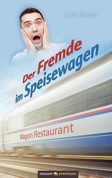 Cover von Der Fremde im Speisewagen